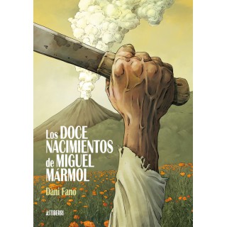 Los Doce Nacimientos De Miguel Marmol