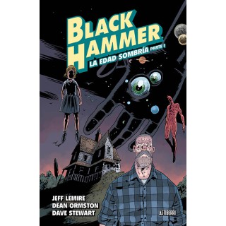 Black Hammer 03. La Edad Sombria. Parte 1