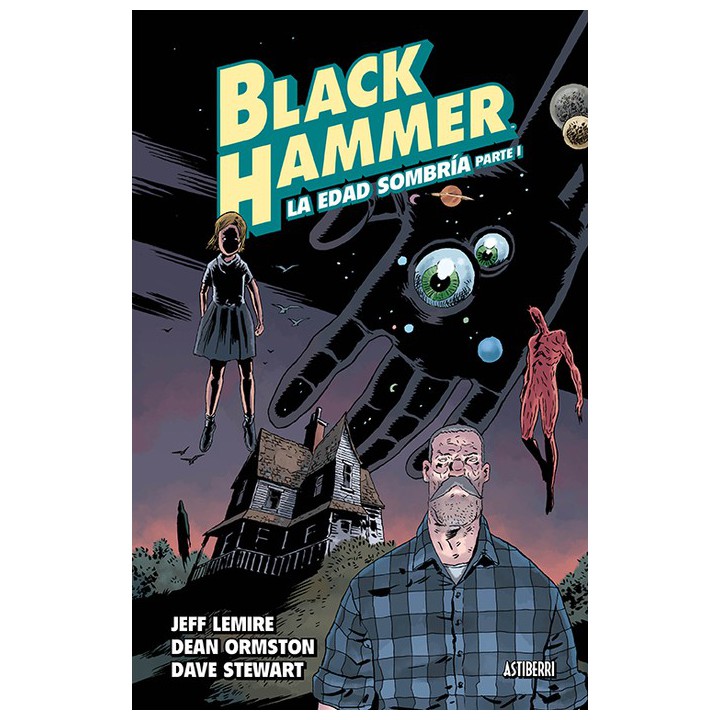 Black Hammer 03. La Edad Sombria. Parte 1