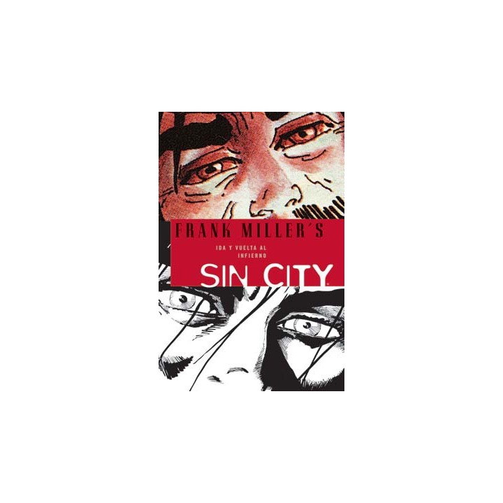 Sin City 07: Ida Y Vuelta Al Infierno