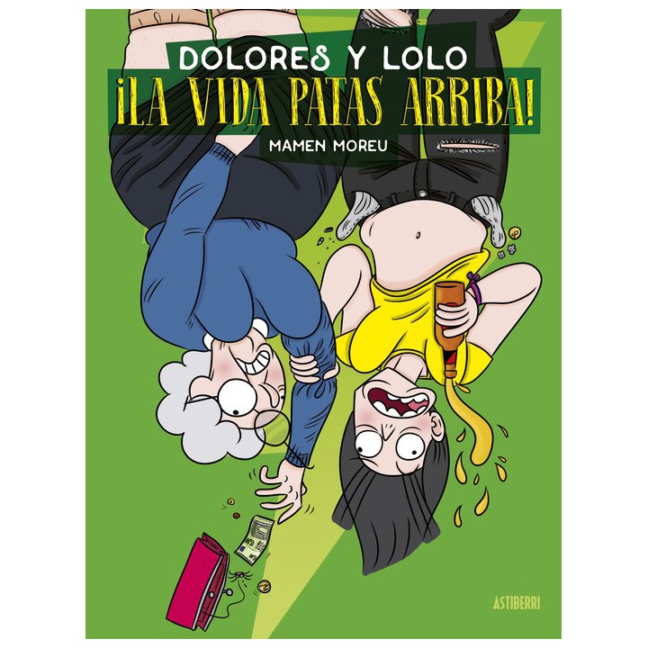 Dolores Y Lolo 3.¡la Vida Patas Arriba!