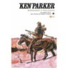 Ken Parker núm. 10: Un hombre inútil/Una historia de armas y estafas