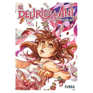 El Delirio De Ani (Tomo Unico)