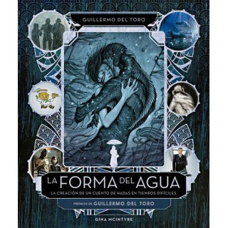 La Forma Del Agua: La Creación De Un Cuento De Hadas En Tiempos Difíciles