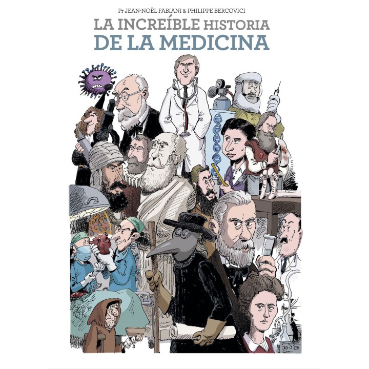 La Increíble Historia De La Medicina