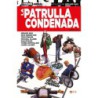 La Patrulla Condenada: Libro uno