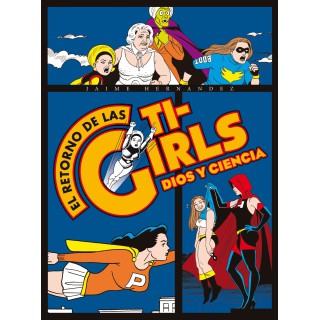 El Retorno De Las Ti-girls. Dios Y Ciencia (Rustica)