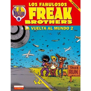 Shelton 08 La Vuelta Al Mundo 2. Los Fabulosos Freak Brothers (4ª Edicion)
