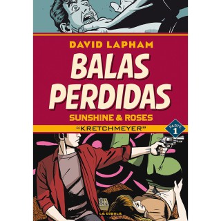 Balas Perdidas. Sunshine & Roses 01: Kretchmeyer