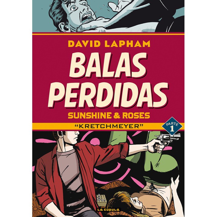 Balas Perdidas. Sunshine & Roses 01: Kretchmeyer