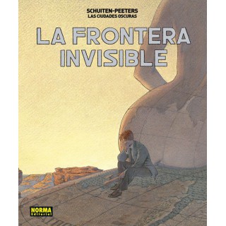 Las Ciudades Oscuras. La Frontera Invisible. Edición Integral