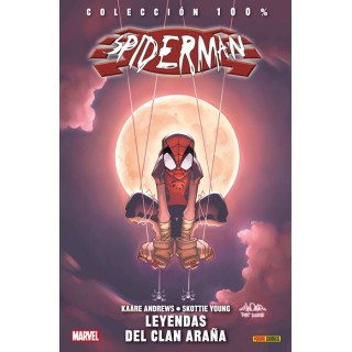 100% Marvel. Spiderman: Leyendas del Clan Araña
