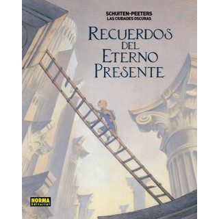 Las Ciudades Oscuras. Recuerdos Del Eterno Presente