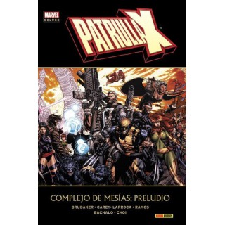 Marvel Deluxe. Patrulla-X: Complejo de Mesías: Preludio