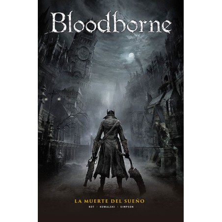 Bloodborne 1. La Muerte Del Sueño