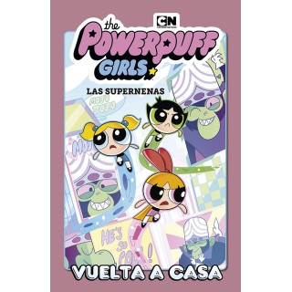 Las Supernenas 1. Vuelta A Casa