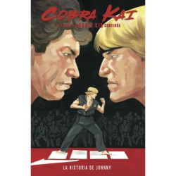 Cobra Kai: La Saga De Karate Kid Continúa. La Historia De Johnny