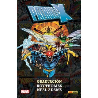 La Patrulla-X De Roy Thomas Y Neal Adams: Graduacion