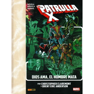 Colección Novelas Gráficas Marvel. La Imposible Patrulla-X: Dios ama