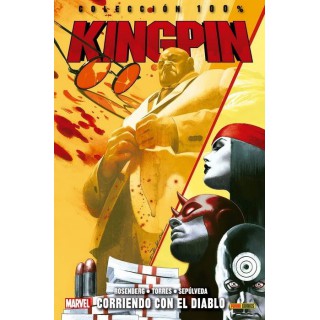 100% Marvel. Kingpin: Corriendo con el Diablo