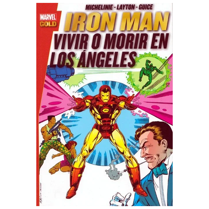 Marvel Gold. Iron Man: Morir y vivir en Los Ángeles