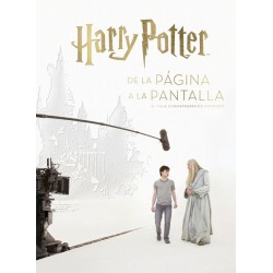 Harry Potter: De La Página A La Pantalla. El Viaje Cinematográfico Completo